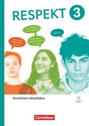 Andreas Hausheer, Annette Hutmacher, Barbara Brüning, Barbara Brüning, Christina Harder, … - Respekt - Lehrwerk für Ethik, Werte und Normen, Praktische Philosophie und LER - Nordrhein-Westfalen - Ausgabe ab 2025 - Band 3 Schulbuch - Mit digitalen Medien