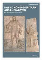 Andreas Bödecker, Nord-Ost-Institut an der Universität Hamburg, Brandenburg-Preußen Museum, für - Das Schöning-Epitaph aus Lubiatowo