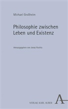 Michael Großheim, Jonas Puchta - Philosophie zwischen Leben und Existenz