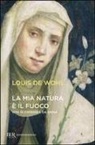 Louis De Wohl - Caterina da Siena, una vita mistica. Storia della santa patrona d'Italia