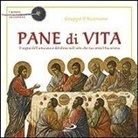 Gruppo Il Sicomoro - Pane di vita. Il segno dell'amicizia e del dono nell'arte che racconta l'Eucaristia