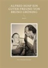 Petra Michaela Schneider - Alfred Hosp ein guter Freund von Bruno Gröning