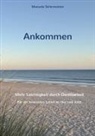 Manuela Schirmeister - Ankommen