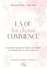 Maureen Gerby, Anne Mast - Là où ton chemin commence