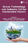 Rohit Babu, Sheila Mahapatra, Saurav Raj, Sumit Verma - Green Technology and Industry 4.0 for Sustainable Future