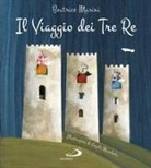 Angela Marchetti, Beatrice Masini - Il viaggio dei tre re. Aspettando Natale