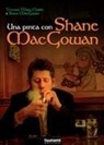 Victoria Mary Clarke - Una pinta con Shane Macgowan
