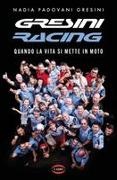 Nadia Padovani Gresini,  Gresini Racing - Quando la vita si mette in moto