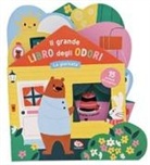 Anna Hurley - La giornata. Il grande libro degli odori