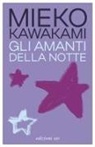 Mieko Kawakami - Gli amanti della notte