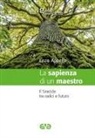 Enzo Appella - La sapienza di un maestro. Il Siracide tra radici e futuro