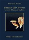 Francesco Recami - Il mostro del Casoretto-Sei storie della casa di ringhiera