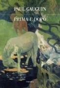 Paul Gauguin - Prima e dopo