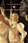 Carla Maria Russo - La bastarda degli Sforza
