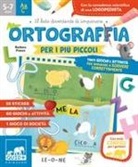 Barbara Franco - Ortografia per i più piccoli. Tanti giochi e attività per imparare a scrivere correttamente