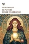 Edgardo Marziani - Il potere delle eggregore