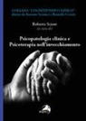 Roberta Sciore - Psicopatologia clinica e psicoterapia nell'invecchiamento