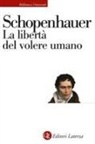 Arthur Schopenhauer - La libertà del volere umano