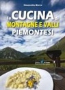 Simonetta Marra - La cucina di montagne e valli piemontesi