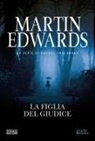Martin Edwards - La figlia del giudice
