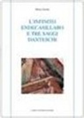 Remo Fasani - L' infinito endecasillabo e tre saggi danteschi