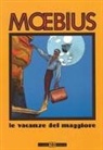 Moebius, Michele Masiero, Marzia Tullio - Le vacanze del maggiore