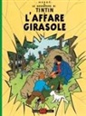 Hergé - Le avventure di Tintin. L'affare girasole