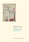 Alejandra Pizarnik, Andrea Franzoni, Fabio Orecchini - L' altra voce. Lettere 1955-1972