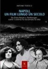 Antonio Tedesco - Napoli, un film lungo un secolo
