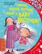 Manuela Monari, Evelyn Daviddi - Bother! I want a little baby brother