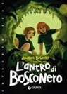 Andrea Bisc&agrave;ro, Sofia Albisetti - L' antro di Bosconero