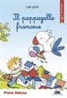 Lia Levi, Lucia Salemi - Il pappagallo francese. Corsivo