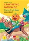 L. Frank Baum, Silvia Sponza - Il fantastico paese di Oz