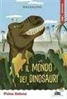 Magdalena, Amélie Falière - Il mondo dei dinosauri. Stampatello minuscolo