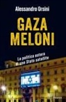 Alessandro Orsini - Gaza Meloni. La politica estera di uno Stato satellite