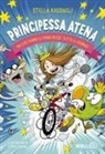 Stella Kasdagli, Tomek Giovanis - Principessa Atena. Ma che fanno le principesse tutto il giorno?