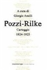Catherine Pozzi, Rainer Maria Rilke, Giorgio Anelli - Pozzi-Rilke. Carteggio 1924-1925