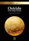Michele La Rocca - Osiride. Il dio degli iniziati