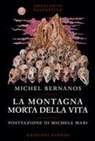 Michel Bernanos - La montagna morta della vita