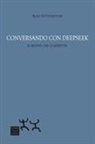Aldo Sottofattori - Conversando con DeepSeek. Il mondo che ci (a)spetta