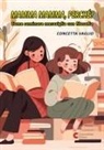 Concetta Vaglio - Mamma mamma, perché? Come seminare meraviglia con filosofia