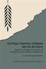 Giuseppe Fresolone - Dal Regio Cammino alla Via del Grano