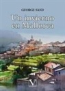George Sand - Un invierno en Mallorca