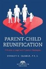 Stanley S Clawar - Parent-Child Reunification