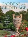 Jana Milbocker, Jana Milbocker - Gardens of the Gilded Age