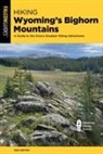 Ken Keffer, Ken Keffer - Hiking Wyoming's Bighorn Mountains