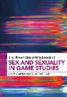 Steffi Shook, Matthew Wysocki, Steffi Shook, Matthew Wysocki - The Bloomsbury Handbook of Sex and Sexuality in Game Studies