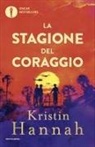 Kristin Hannah - La stagione del coraggio