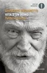 Giuseppe Ungaretti - Vita d'un uomo. Tutte le poesie