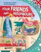 Maddalena Schiavo, Monica Garofalo - Four firends and neighbours